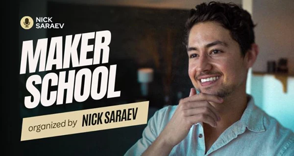 Nick Saraev – Maker School (Download)